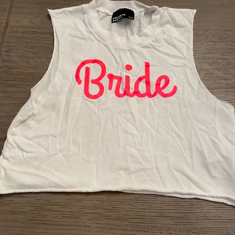 Private party “Bride” crop top muscle t shirt! Hot pink writing!